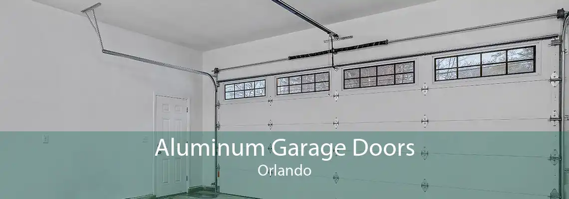 Aluminum Garage Doors Orlando