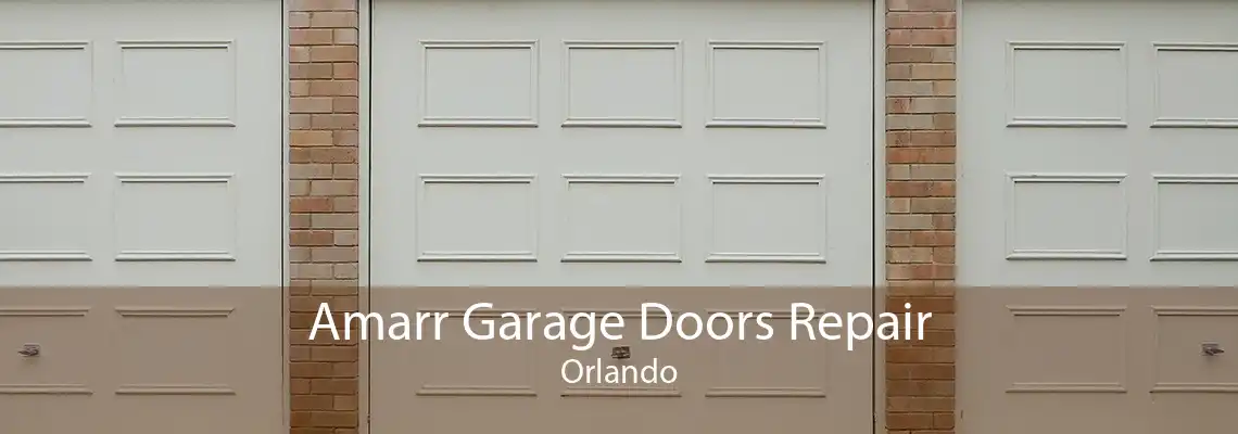 Amarr Garage Doors Repair Orlando