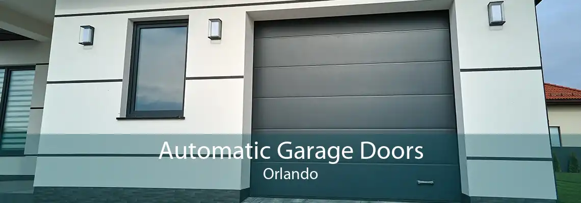 Automatic Garage Doors Orlando
