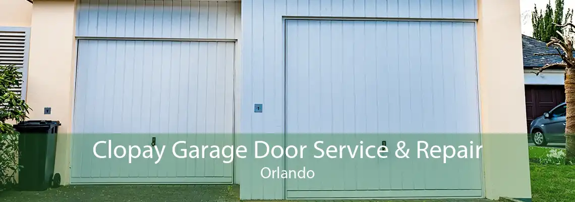 Clopay Garage Door Service & Repair Orlando