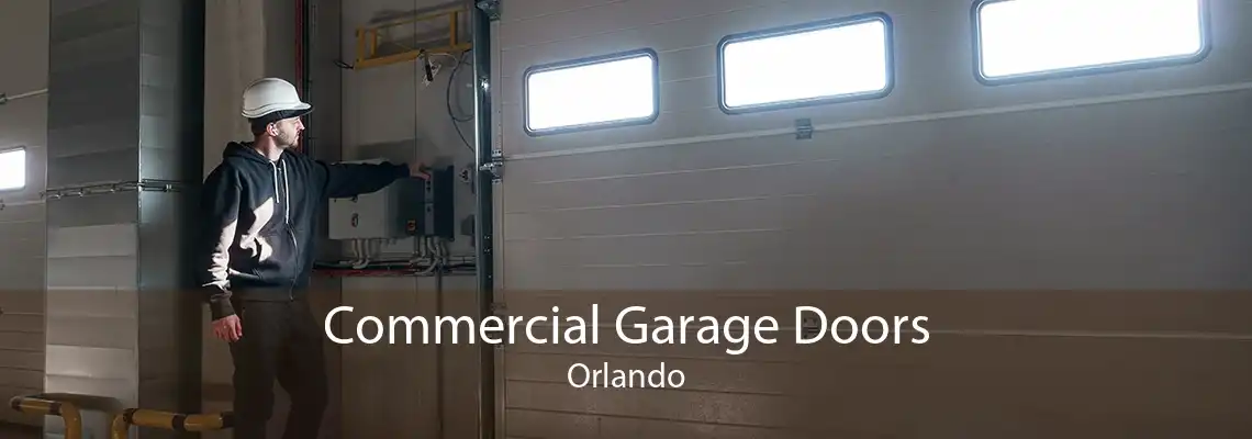 Commercial Garage Doors Orlando