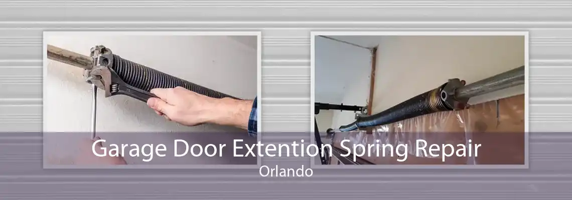 Garage Door Extention Spring Repair Orlando