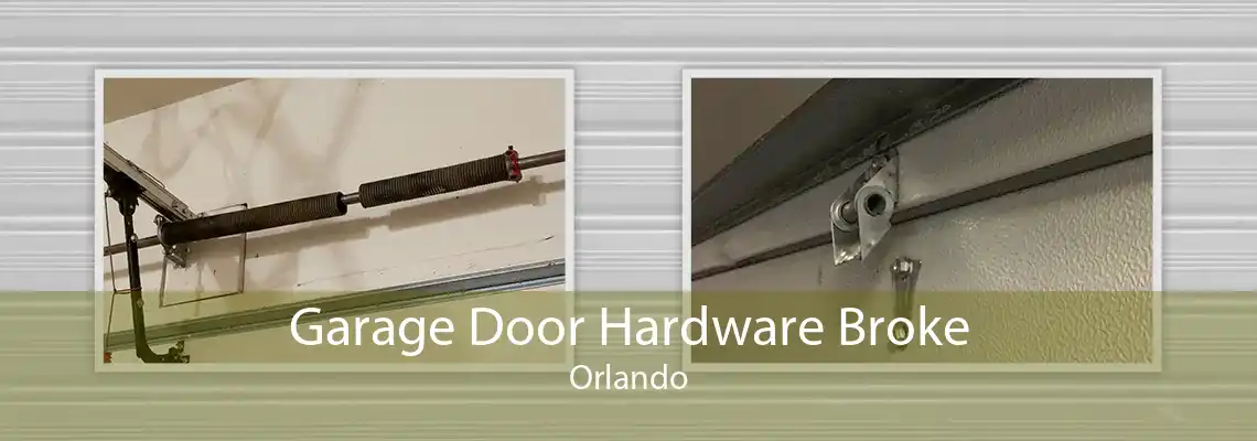 Garage Door Hardware Broke Orlando