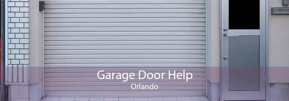Garage Door Help Orlando