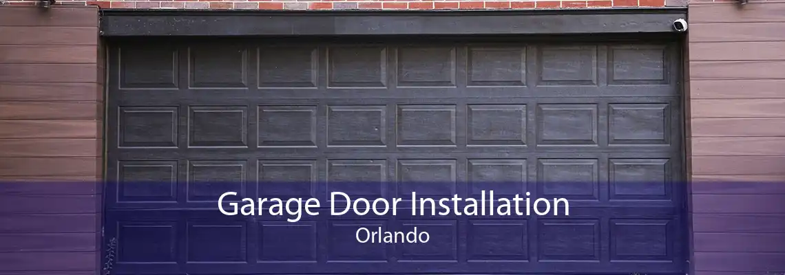 Garage Door Installation Orlando