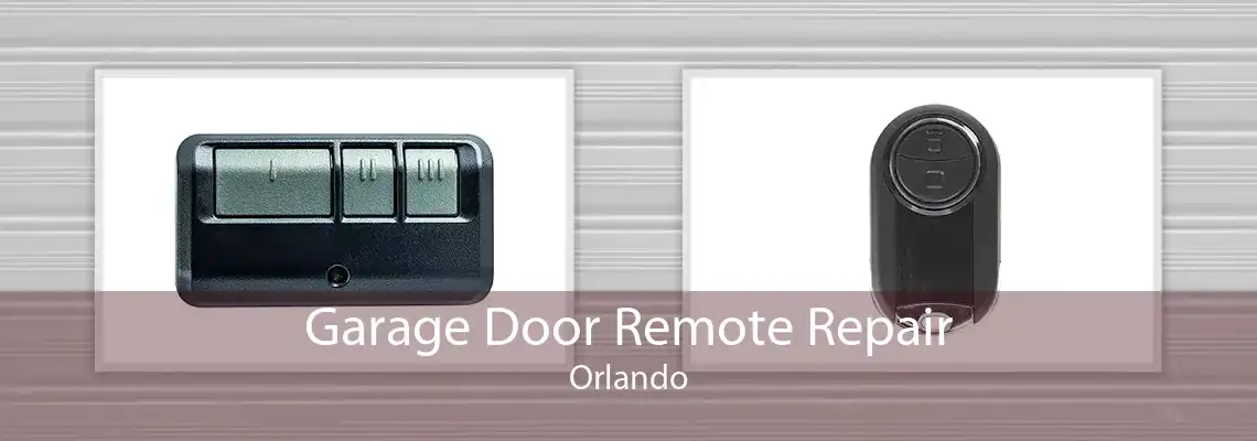Garage Door Remote Repair Orlando