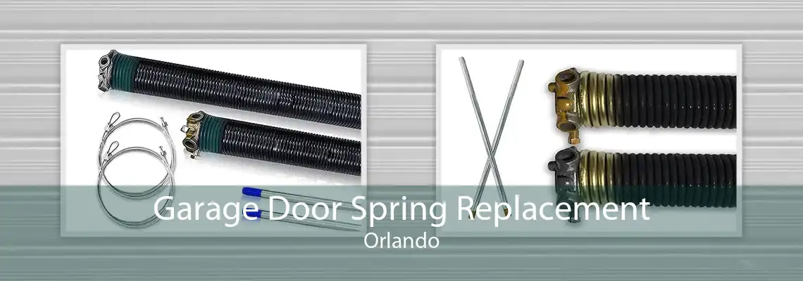 Garage Door Spring Replacement Orlando