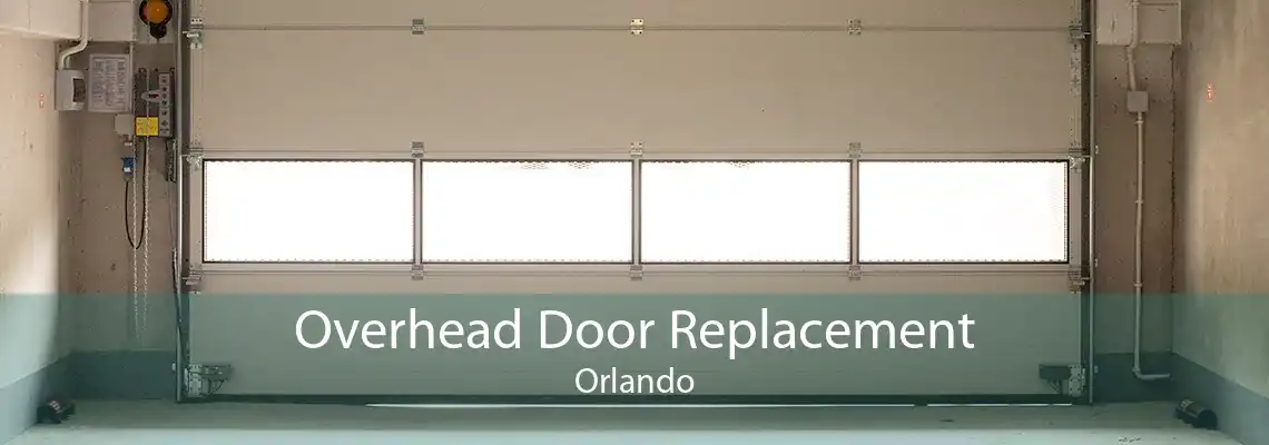 Overhead Door Replacement Orlando