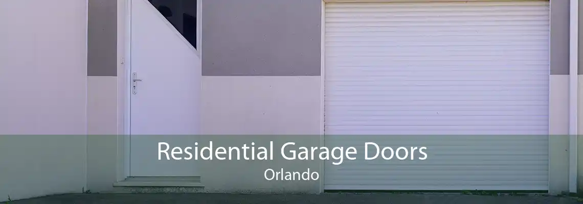 Residential Garage Doors Orlando