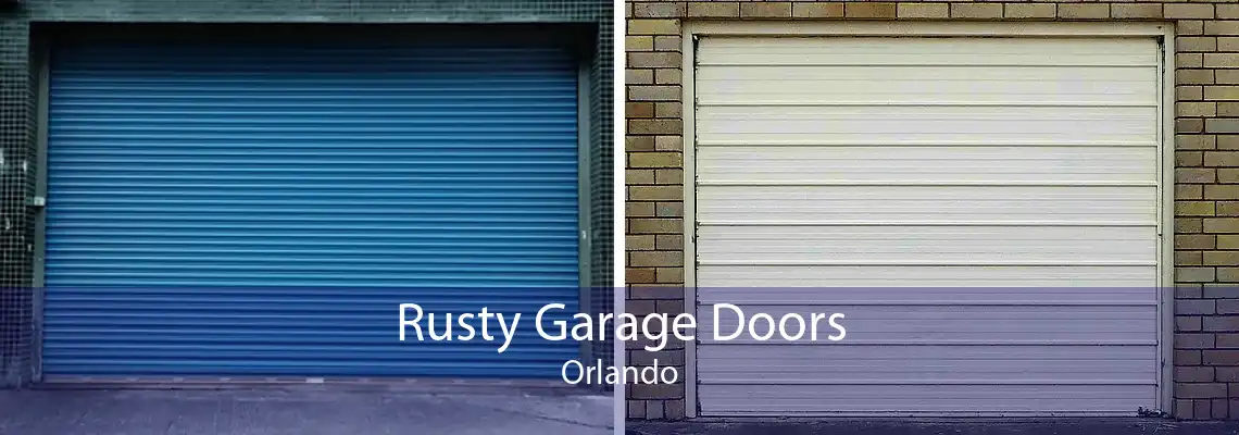 Rusty Garage Doors Orlando