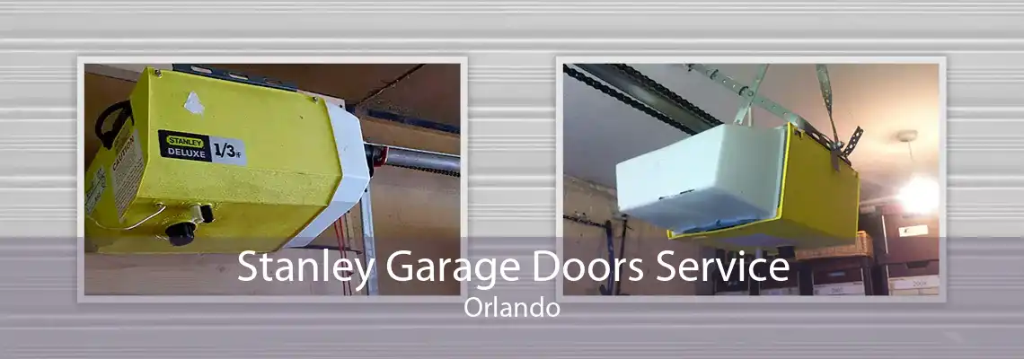 Stanley Garage Doors Service Orlando