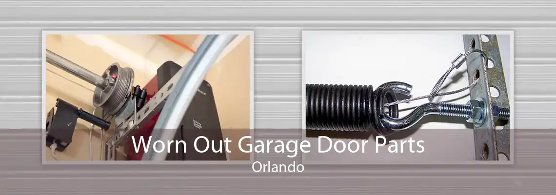 Worn Out Garage Door Parts Orlando